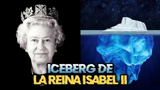 EL ICEBERG DE LA REINA ISABEL II 🧊