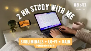 2-HR STUDY WITH ME | 528HZ SUBLIMINALS + LOFI + RAIN | POMODORO 50/10