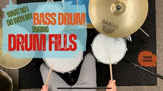 What Do I Do With My Bass Drum During Drum Fills?