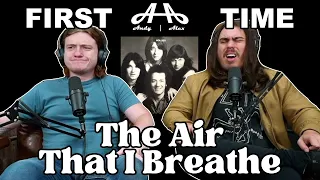 The Air That I Breathe - The Hollies | Andy & Alex FIRST TIME REACTION!