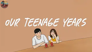 Our teenage years 🌈 Songs that bring us back to when we were young ~ Saturday Melody Playlist