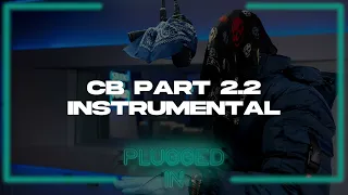 [INSTRUMENTAL] CB x Fumez The Engineer - Plugged In (Part 2.2)