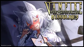 [ VAMPIRE MASQUERADE BLOODLINES #2 ] sidequestssidequestssidequests [ Phase-Connect ]