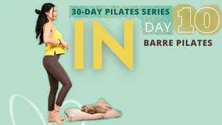 Day 10: 20 MIN BARRE PILATES WORKOUT - 30 Day Pilates Workout Challenge 2023