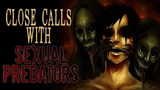 3 HORRIFIC True Stories Of Close Calls With SEXUAL PREDATORS Ft. Be. Busta | Creepy Stalker Stories