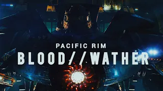 Pacific Rim - Blood // Water