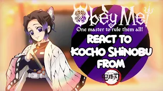 •Obey me react to Kocho Shinobu from Demon Slayer•By:_ᴀɴɴɪᴇᴇ_•Read description•