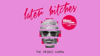 The Prince Karma - Later Bitches (Benny Benassi vs. MazZz & Constantin Remix) [Ultra Music]