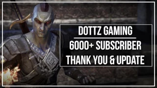 Dottz Gaming - 6000+ Subscribers and Channel Update