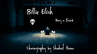 Billie Eilish - Bury a Friend | Choreography by Shahaf Hazan