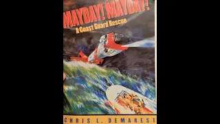 Mayday! Mayday! A Coast Guard Rescue By Chris L. Demarest Book Read Aloud with Music