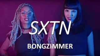 SXTN - Bongzimmer (Desrym Remix)