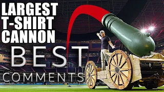 World's Largest T-Shirt Cannon Best Comments