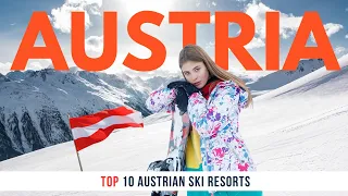 Top 10 Austrian Ski Resorts 2023/24