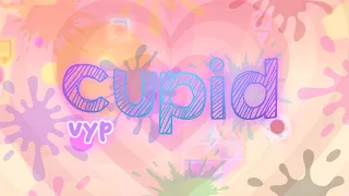(FIRST VICTOR) Cupid 100% [Extreme Demon] by vyp & more.
