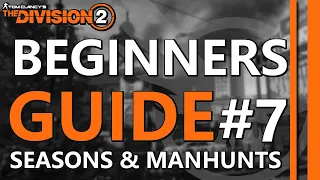 Seasons | Beginners Guide | The Division 2