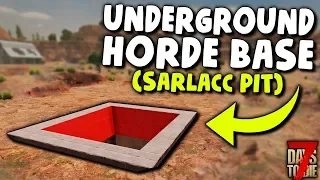 7 Days to Die: UNDERGROUND HORDE BASE! (The Sarlacc Pit) | 7 Days to Die Alpha 18 Gameplay