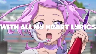 With All My Heart (Doki Doki! Precure) English Lyrics