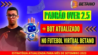 [ATUALIZADO 2023] Padrão Over 2.5 Futebol Virtual Betano + BOT