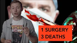 The Surgeon Who Killed 3 People During ONE surgery