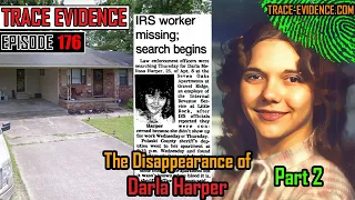 176 - The Disappearance of Darla Harper - Part 2