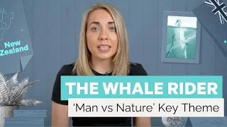 GCSE English Literature | The Whale Rider 'Man vs Nature' Key Theme