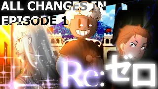 All Changes -  Re Zero Directors Cut  Episode 1