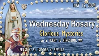 🌹Wednesday Rosary🌹 FEAST of St. ISIDORE, Glorious Mysteries, MAY 15, 2024, Scenic, Scriptural