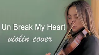 Un Break My Heart - violin cover