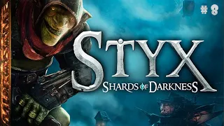 Styx Shards of Darkness ➤ Прохождение #8 ➤ Финал