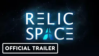 Relic Space - Official Early Access Trailer