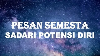 PESAN SEMESTA - SADARI POTENSI DIRI