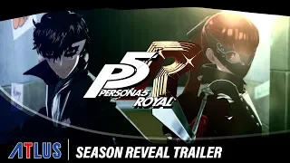 Persona 5 Royal | Season Reveal Trailer