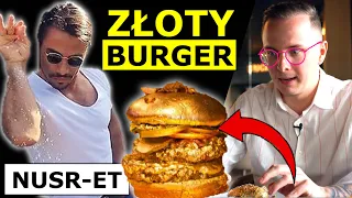 ZŁOTY BURGER W RESTAURACJI NUSR-ET W DUBAJU - JAK SMAKUJE i CZY WARTO WYDAĆ 1000 ZŁ?!