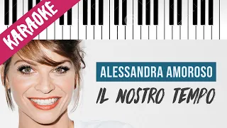 Alessandra Amoroso | Il Nostro Tempo // Piano Karaoke con Testo