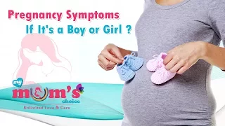 Noticeable Pregnancy Symptoms if It's a Boy or Girl | signs of having a boy or a girl | mymumschoice