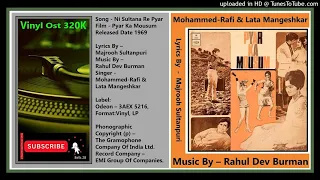 Mohammed-Rafi & Lata Mangeshkar - Ni Sultana Re - Rahul Dev Burman ‎- Pyar Ka Mousum 1969 - Vinyl 32