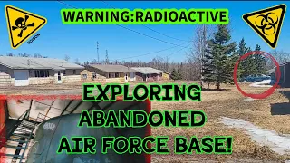 Exploring Abandoned Air Force Base / Radioactive Ghost Town
