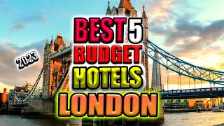 best 5 budget hotels in London, England I top 5 budget hotels in London, England I cheapest hotels