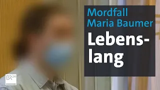 Mordfall Maria Baumer: Lebenslange Haftstrafe für Verlobten | Abendschau | BR24