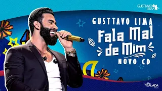 Gusttavo Lima ~ Fala Mal de Mim - CD NOVO Julho 2022