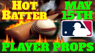 MLB ⚾ Player Props 🏟 [5/15/24] | MLB Bets & Predictions | #mlbpredictions  #mlbpicks #mlbbestbets