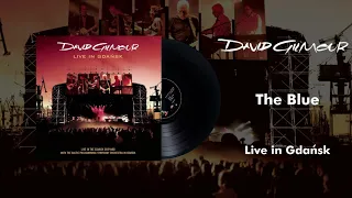 David Gilmour - The Blue (Live In Gdansk Official Audio)