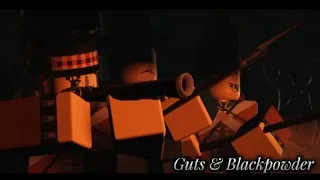 Guts & Blackpowder (Unoffical Full Trailer)
