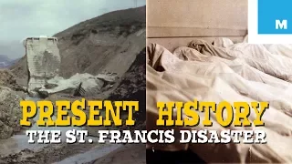 The St. Francis Dam Disaster - Present History