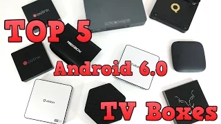 TOP 5 Best TV BOXES to buy in 2017 with Android 6.0