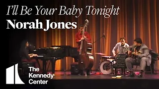 Norah Jones - "I'll Be Your Baby Tonight"  | LIVE at The Kennedy Center (2002)