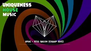 2pac - Still Ballin (CHAAP Edit)