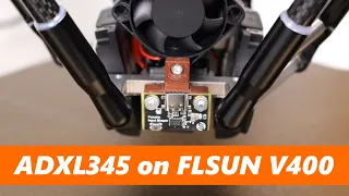 HowTo useADXL345 on FLSUN V400