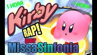 Kirby RAP! - Missa Sinfonia (1 HORA)